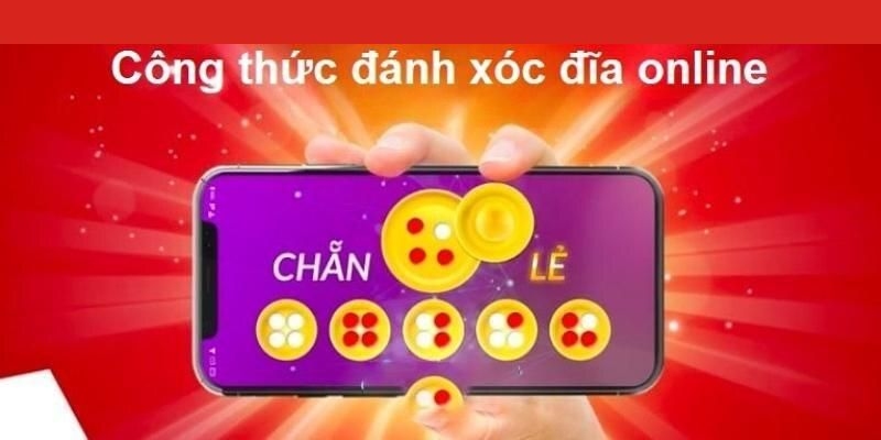 Tổng hợp các công thức đánh xóc đĩa online dễ hiểu và dễ áp dụng